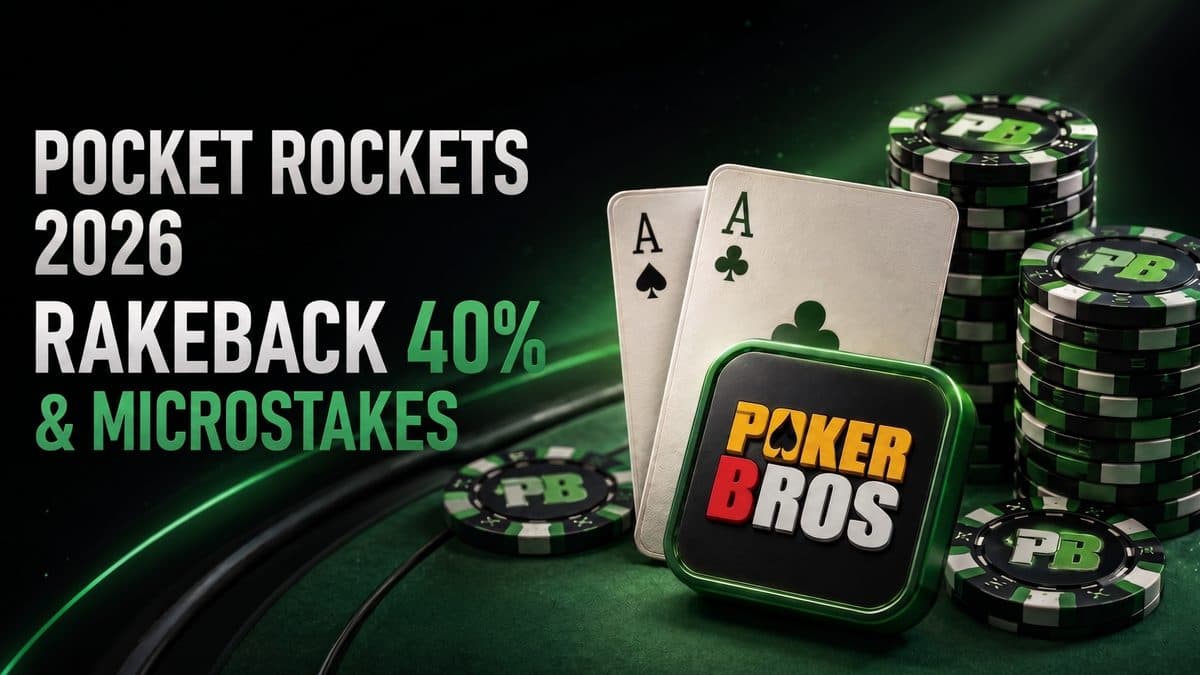 Pocket Rockets PokerBros 2026: 40% Rakeback and Microstakes